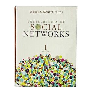 Encyclopedia of Social Networks Volume 1 by George A. Barnett 2011 Hardcover